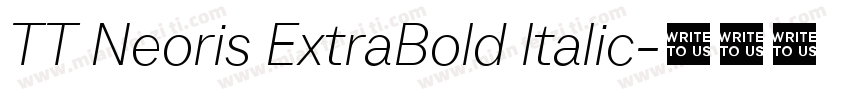 TT Neoris ExtraBold ltalic字体转换